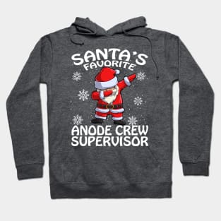 Santas Favorite Anode Crew Supervisor Christmas Hoodie